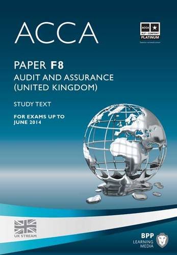 9781445396507: ACCA - F8 Audit and Assurance (UK): Study Text