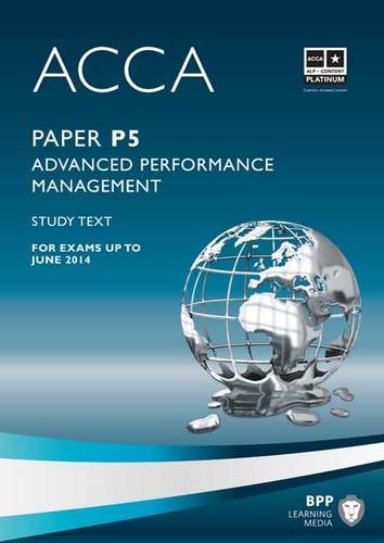 9781445396576: ACCA - P5 Advanced Performance Management: Study Text