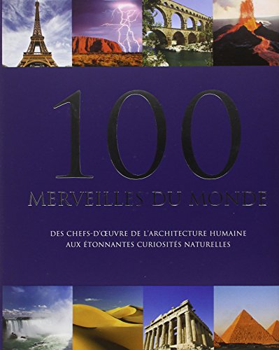 Stock image for 100 merveilles du monde for sale by Ammareal