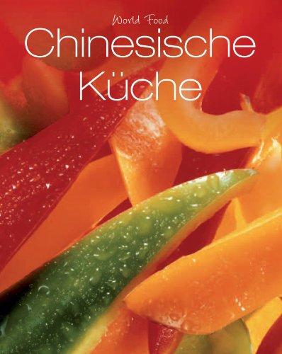 Stock image for World Food: Chinesische Kche for sale by medimops