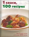 Imagen de archivo de 1 Sauce, 100 Recipes a la venta por Better World Books: West