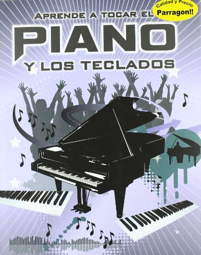 APRENDE A TOCAR EL PIANO Y LOS TECLADOS (9781445406756) by Unknown Author