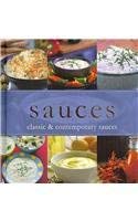 Beispielbild fr Sauces: Classic & Contemporary Sauces zum Verkauf von SecondSale