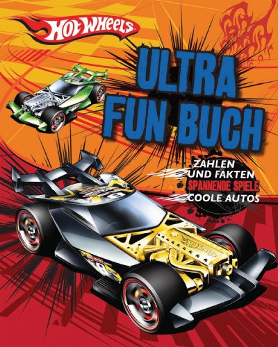 Stock image for Hotwheels: Ultra Fun Buch: Zahlen und Fakten, Spannende Spiel und Coole Autos for sale by medimops