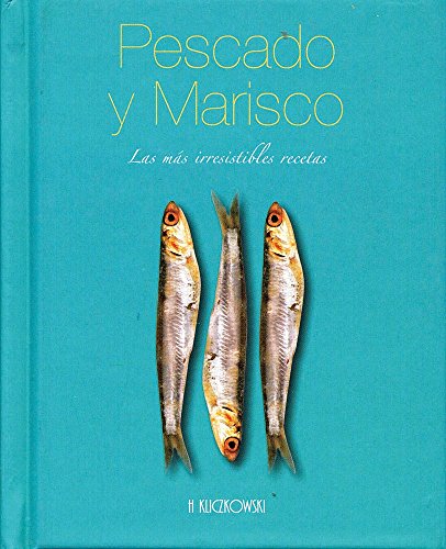 Imagen de archivo de Pescado Y Marisco. Las Mas Irresistibles Recetas a la venta por Releo