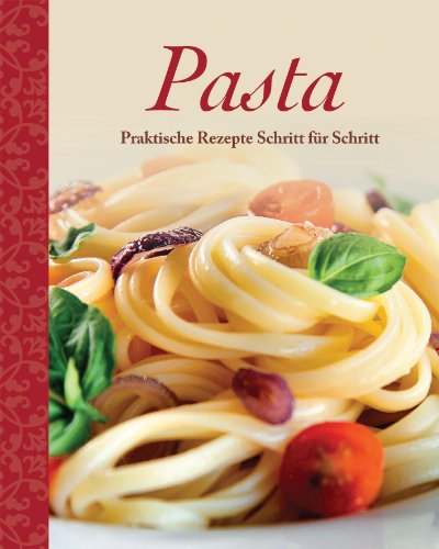 Stock image for Pasta. Praktische Rezepte Schritt fr Schritt for sale by Versandantiquariat Jena