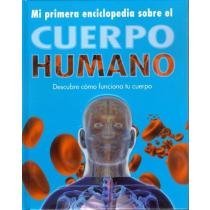 9781445416434: Mi Primera Enciclopedia Del Cuerpo Humano