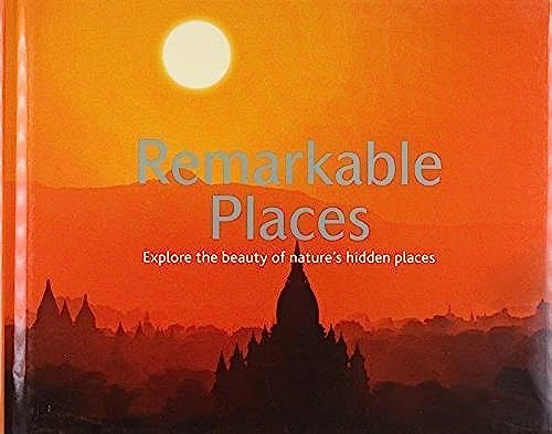 Remarkable Places (Landscape Books) (9781445420073) by Parragon