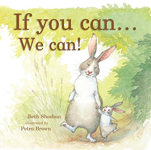 Stock image for If You Can, We Can (Meadowside) (Meadowside Pic Books) for sale by SecondSale