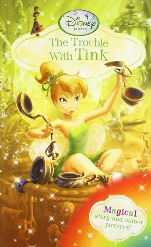 Imagen de archivo de Disney Fairies Chapter Book The Trouble with Tink (Disney Chapter Books) a la venta por AwesomeBooks