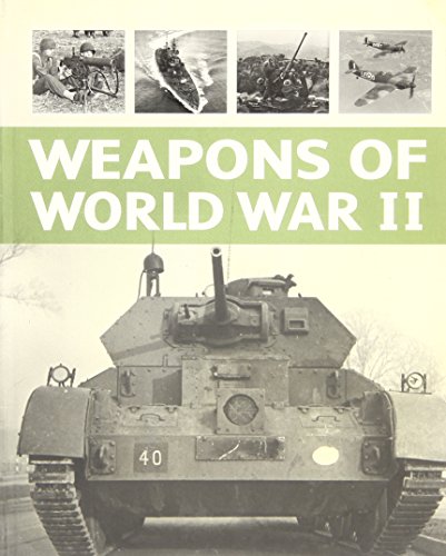 Imagen de archivo de Weapons of World War II a la venta por Better World Books
