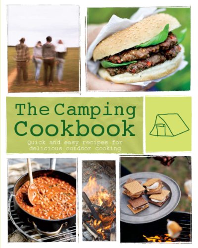 9781445428703: The Camping Cookbook: Quick and Easy Recipes for Delicious Outdoor Cooking