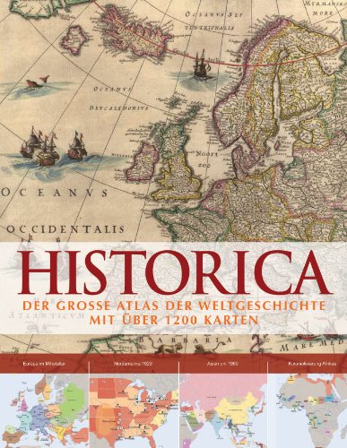 9781445429441: Historica: Der grosse Atlas der Weltgeschichte mit ber 1200 Karten