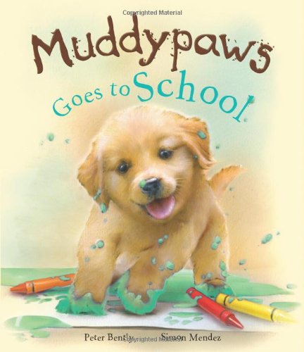 Beispielbild fr Muddypaws Goes to School (Picture Books) zum Verkauf von Wonder Book