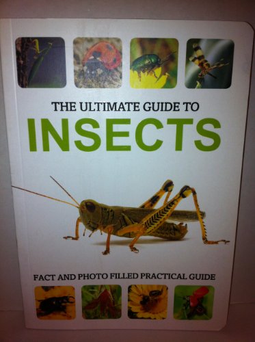 Beispielbild fr The Ultimate Guide to Insects zum Verkauf von Wonder Book