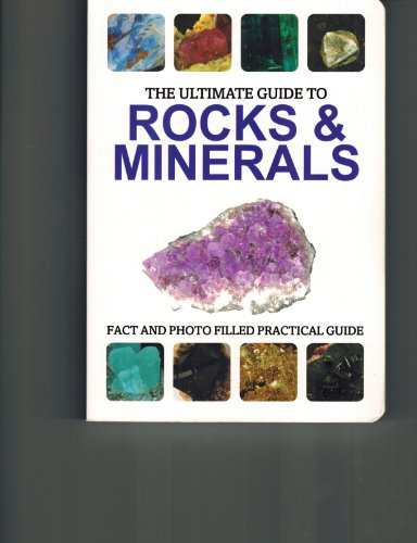 Stock image for The Ultimate Guide to Rocks & Minerals for sale by ThriftBooks-Atlanta