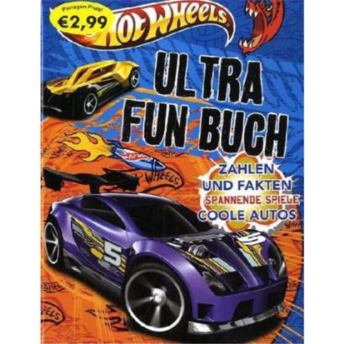 Ultra Fun Buch. Hot Wheels. Zahlen und Fakten. Spannende Spiele. Coole Autos. - Ohne Autorenangabe