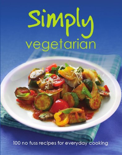 Stock image for Simply Vegetarian: 100 No Fuss Recipes for Everyday Cooking (Love Food) for sale by Better World Books