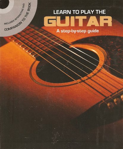 9781445439709: Learn to Play the Guitar: A Step-by-Step Guide, Book and DVD Set by Nick Freeth (2011) Paperback