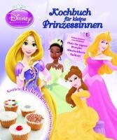 Prinzessinen - Kochbuch fÃ¼r kleine Prinzessinnen (9781445439846) by Walt Disney Company