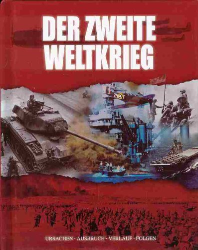 Stock image for Der Zweite Weltkrieg - Ursachen Ausbruch Verlauf Folgen for sale by Versandantiquariat Felix Mcke