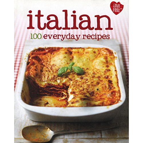 Stock image for 100 Recipes - Italian - Love Food for sale by WorldofBooks