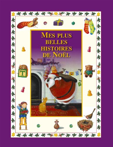 Beispielbild fr Mes plus belles histoires de Nol zum Verkauf von Ammareal