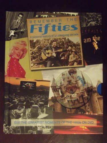 Beispielbild fr Remember the Fifties: A Pictorial History of an Intriguing Decade zum Verkauf von Better World Books