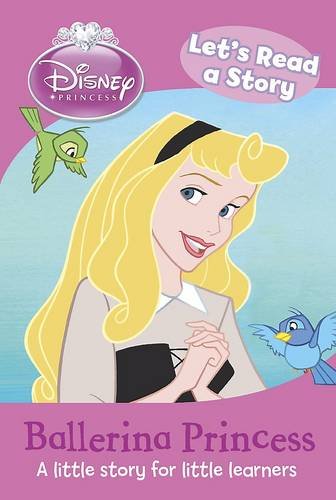 Stock image for Lets Read a Story - Ballerina Princess (Disney Mini Read a Story Book) for sale by Reuseabook