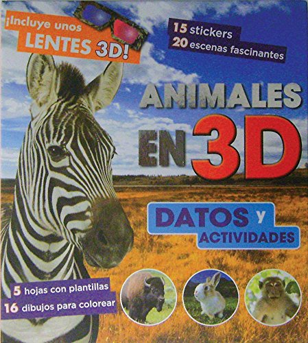 Animales en 3D, Datos y Actividades (Spanish Edition) (9781445448824) by Parragon Books