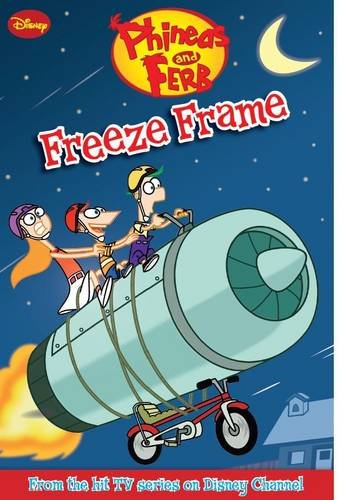 Stock image for Disney Phineas and Ferb: Freeze Frame for sale by ThriftBooks-Dallas