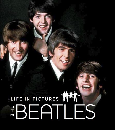 Imagen de archivo de The Beatles: Life In Pictures a la venta por Half Price Books Inc.