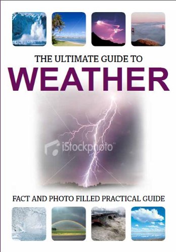 Ultimate Guide to Weather (Ultimate Guides) (9781445453965) by Parragon Books