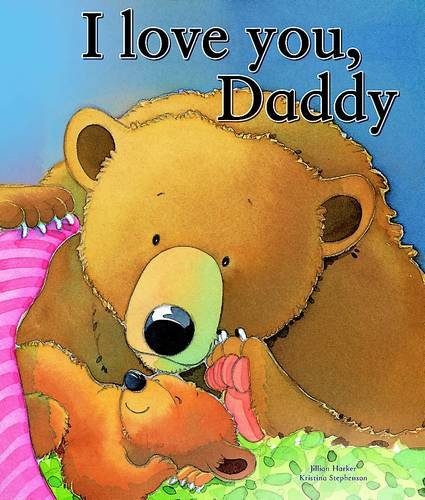 Beispielbild fr I Love You Daddy (Picture Book) zum Verkauf von WorldofBooks