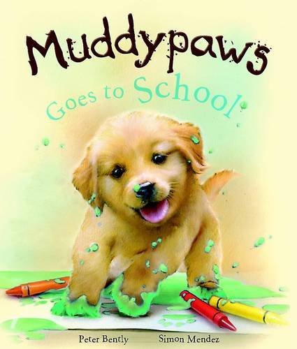 Beispielbild fr Muddy Paws Goes to School zum Verkauf von WorldofBooks