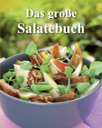 Beispielbild fr Das groe Salatebuch zum Verkauf von tomsshop.eu