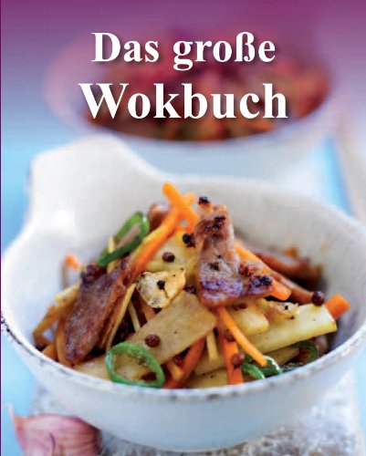 9781445454870: Mini cooking Das groe Wokbuch