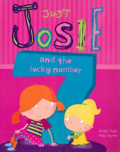 Beispielbild fr Just Josie - And the Lucky Number by Emily Gale zum Verkauf von WorldofBooks