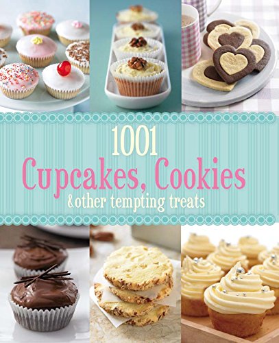 Beispielbild fr 1001 Cupcakes, Cookies, & Other Tempting Treats zum Verkauf von HPB-Movies