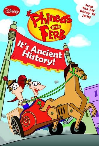 Stock image for Phineas and Ferb - It's Ancient History for sale by ThriftBooks-Atlanta