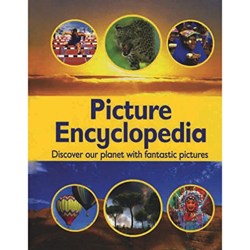 Picture Encyclopedia: Discover Our Planet with Fantestic Pictures - Parragon Publishing India