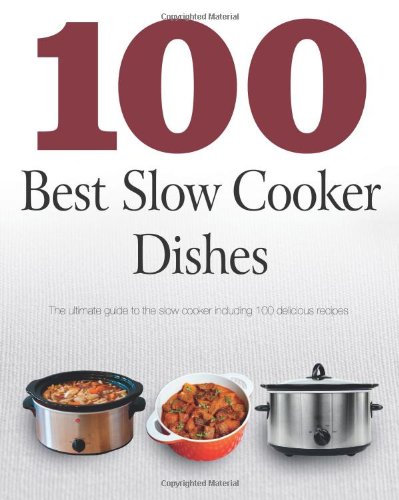 Imagen de archivo de 100 Slow Cooker Dishes (Love Food) a la venta por More Than Words
