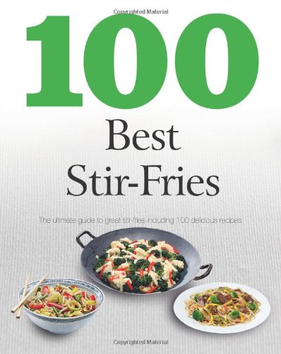 Stock image for 100 Best Stir Fries for sale by SecondSale