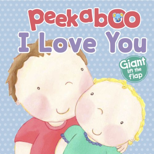 Stock image for Peekaboo I Love You (Big Lift the Flap) for sale by More Than Words