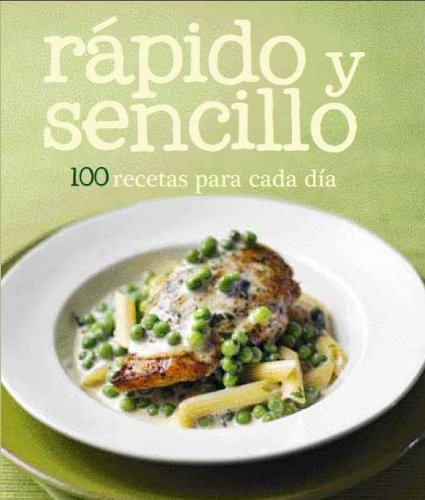 RÃ¡pido y Sencillo (Spanish Edition) (9781445469157) by Parragon Books; Love Food Editors