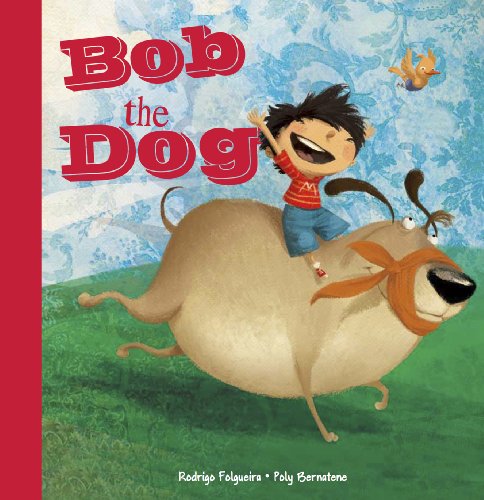 Stock image for Bob The Dog for sale by Gulf Coast Books