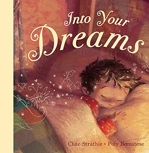 Into Your Dreams (9781445469331) by Parragon Books