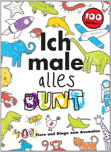 9781445469539: Ich male alles bunt: 400 Tiere und Dinge zum Ausmalen