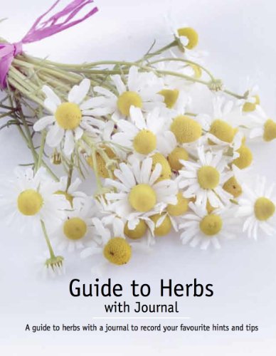 Stock image for Guide To Herbs with Journal: a guide to herbs with a journal to record your favorite hints and tips for sale by Gil's Book Loft