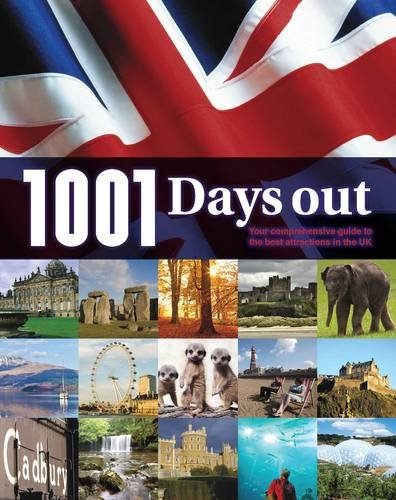 Stock image for 1001 Days Out : Your Comprehensive Guide to the Best Attractions in the UK for sale by Better World Books Ltd